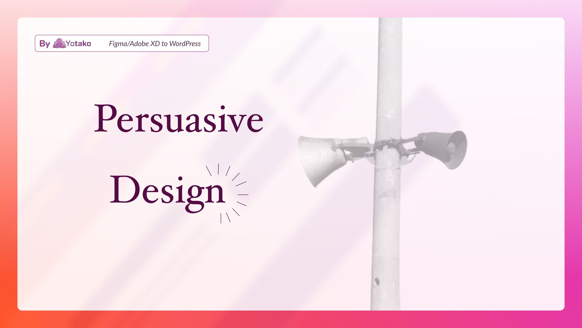 The Art of Persuasive Design: Influencing User Behavior