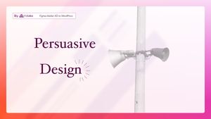 The Art of Persuasive Design: Influencing User Behavior